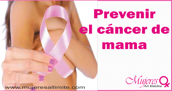 como prevenir el cancer de mama